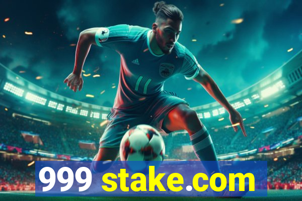 999 stake.com